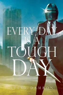 Chaque jour est un jour difficile - Every Day is a Tough Day