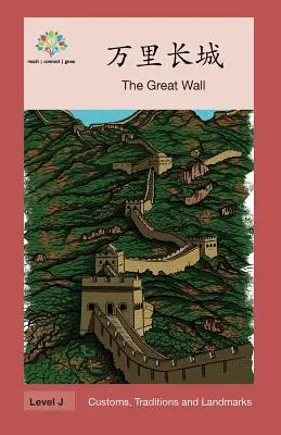 La Grande Muraille : La Grande Muraille - 万里长城: The Great Wall