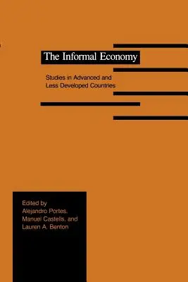 L'économie informelle : Études dans les pays avancés et moins développés - The Informal Economy: Studies in Advanced and Less Developed Countries