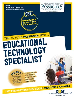 Spécialiste en technologie éducative (CST-10) : Guide d'étude des livrets - Educational Technology Specialist (CST-10): Passbooks Study Guide