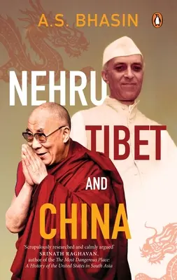 Nehru, le Tibet et la Chine - Nehru, Tibet and China