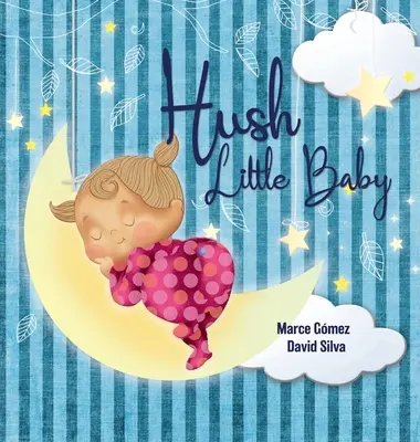 Chut Petit Bébé - Hush Little Baby