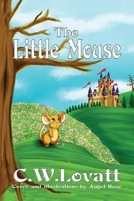 La petite souris - The Little Mouse