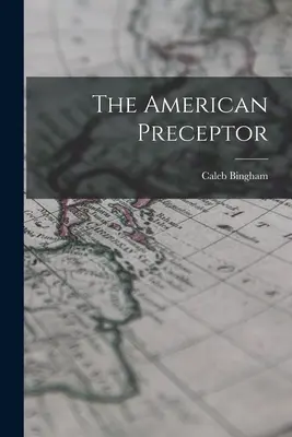 Le précepteur américain - The American Preceptor