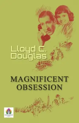 Obsession magnifique - Magnificent Obsession