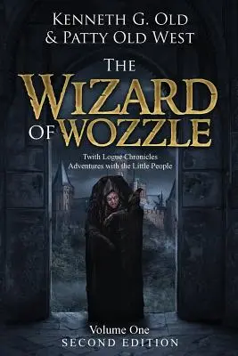 Le Magicien de Wozzle : Les Chroniques de Twith Logue - The Wizard of Wozzle: The Twith Logue Chronicles