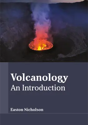 Volcanologie : Introduction - Volcanology: An Introduction