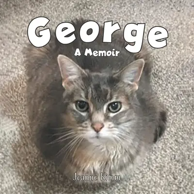 George : Un mémoire - George: A Memoir
