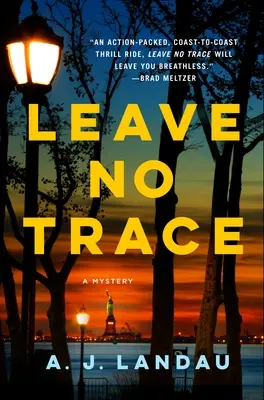 Leave No Trace : Un thriller sur les parcs nationaux - Leave No Trace: A National Parks Thriller