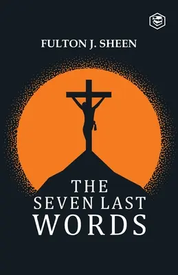 Les sept derniers mots - The Seven Last Words