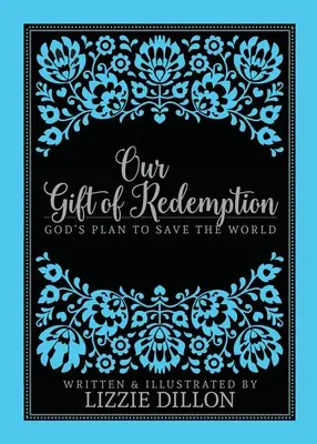 Notre don de rédemption - Our Gift of Redemption