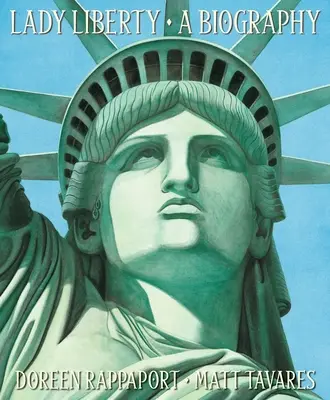 Lady Liberty : Une biographie - Lady Liberty: A Biography