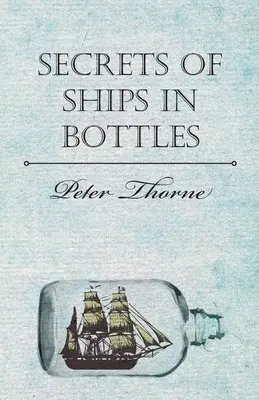 Les secrets des navires en bouteille - Secrets of Ships in Bottles