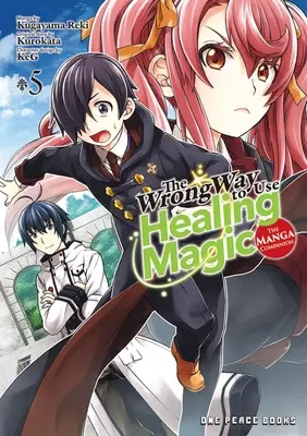 La Mauvaise Façon d'Utiliser la Magie de Guérison Volume 5 : Le Compagnon du Manga - The Wrong Way to Use Healing Magic Volume 5: The Manga Companion