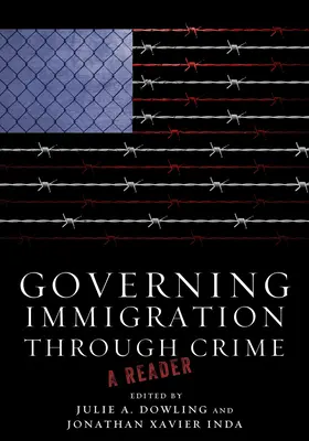 Gouverner l'immigration par le crime : Un lecteur - Governing Immigration Through Crime: A Reader