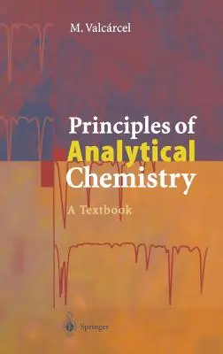 Principes de chimie analytique : A Textbook - Principles of Analytical Chemistry: A Textbook