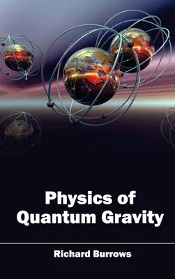 Physique de la gravité quantique - Physics of Quantum Gravity