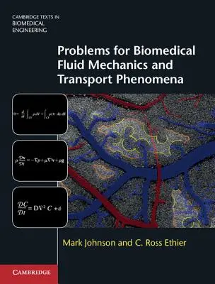 Problèmes pour la mécanique des fluides biomédicaux et les phénomènes de transport - Problems for Biomedical Fluid Mechanics and Transport Phenomena