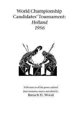 Championnat du monde des candidats - Hollande 1956 (Wood Baruch (Barry) H.) - World Championship Candidates' Tournament - Holland 1956 (Wood Baruch (Barry) H.)