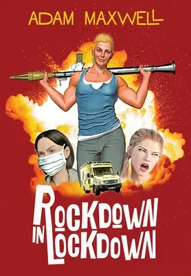 La fermeture en cas d'urgence - Rockdown in Lockdown