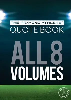 Le livre de citations de l'athlète priant Tous les 8 volumes - The Praying Athlete Quote Book All 8 Volumes