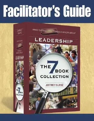 Guide de l'animateur sur ce que tout directeur d'école devrait savoir sur le leadership - Facilitator's Guide to What Every Principal Should Know About Leadership
