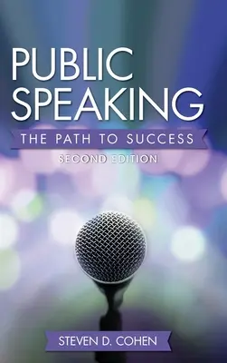 La prise de parole en public : La voie du succès - Public Speaking: The Path to Success
