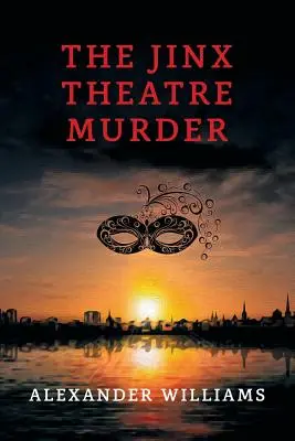 The Jinx Theatre Murder : (A Golden-Age Mystery Reprint) - The Jinx Theatre Murder: (A Golden-Age Mystery Reprint)