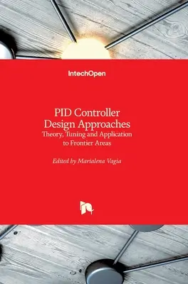 Approches de conception de contrôleurs PID : Théorie, mise au point et application aux zones frontalières - PID Controller Design Approaches: Theory, Tuning and Application to Frontier Areas