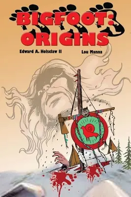 Bigfoot : ORIGINES Un roman graphique - Bigfoot: ORIGINS A Graphic Novel