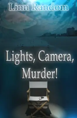 Lumières. Caméra. Meurtre ! - Lights. Camera. Murder!
