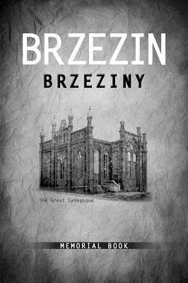 Livre commémoratif Brzezin - Brzezin Memorial Book