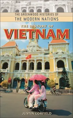 L'histoire du Vietnam - The History of Vietnam