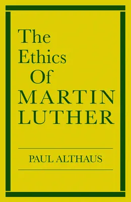 L'éthique de Martin Luther - The Ethics of Martin Luther