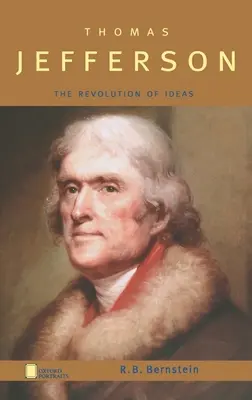 Thomas Jefferson : La révolution des idées - Thomas Jefferson: The Revolution of Ideas
