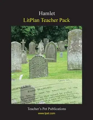 Litplan Enseignant : Hamlet - Litplan Teacher Pack: Hamlet