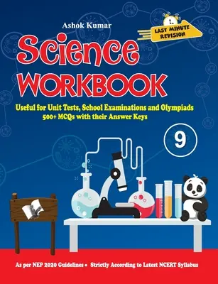 Science Workbook Class 9 : Utile pour les tests d'unité, les examens scolaires et les olympiades - Science Workbook Class 9: Useful for Unit Tests, School Examinations & Olympiads