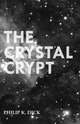 La crypte de cristal - The Crystal Crypt