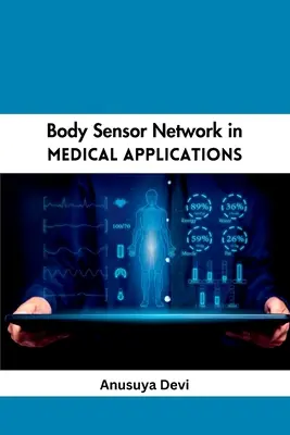 Réseau de capteurs corporels dans les applications médicales - Body Sensor Network in Medical Applications