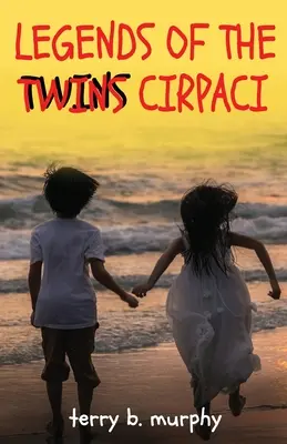 Légendes des jumeaux Cirpaci - Legends of the Twins Cirpaci