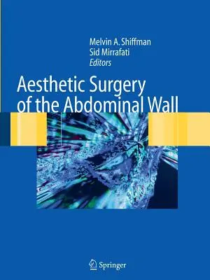 Chirurgie esthétique de la paroi abdominale - Aesthetic Surgery of the Abdominal Wall