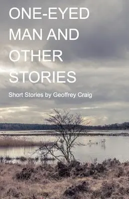 Le borgne et autres histoires - One-Eyed Man and Other Stories