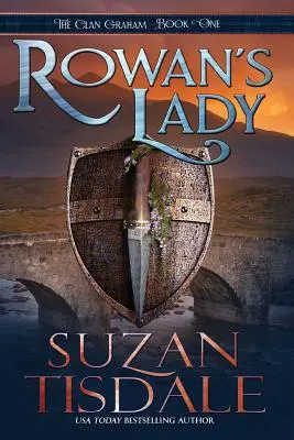 La Dame de Rowan : Livre 1 de la série Clan Graham - Rowan's Lady: Book One of the Clan Graham Series