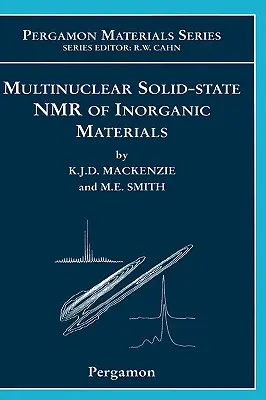 Résonance magnétique nucléaire multinucléaire à l'état solide des matériaux inorganiques : Volume 6 - Multinuclear Solid-State Nuclear Magnetic Resonance of Inorganic Materials: Volume 6