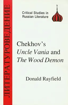 Oncle Vanya et le démon des bois de Tchekhov - Chekhov's Uncle Vanya and the Wood Demon