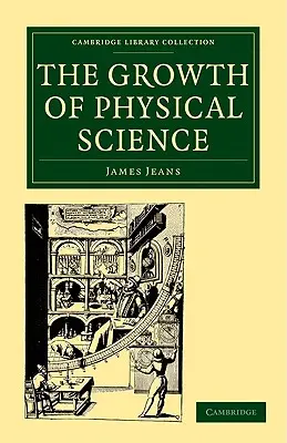 La croissance de la science physique - The Growth of Physical Science