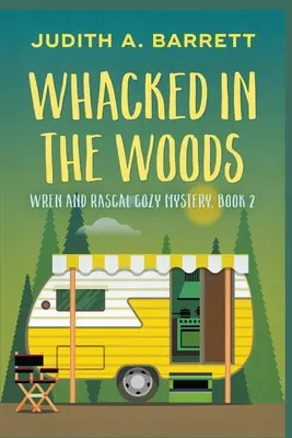 Un coup de poing dans les bois - Whacked in the Woods