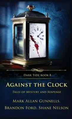 Contre la montre : Histoires de mystère et de suspense - Against the Clock: Tales of Mystery and Suspense