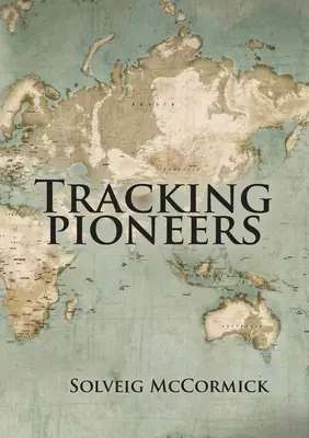 Les pionniers de la traque - Tracking Pioneers