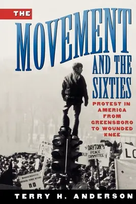 Le mouvement et les années soixante - The Movement and the Sixties